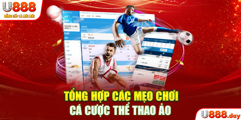 Tổng hợp các mẹo chơi cá cược thể thao ảo