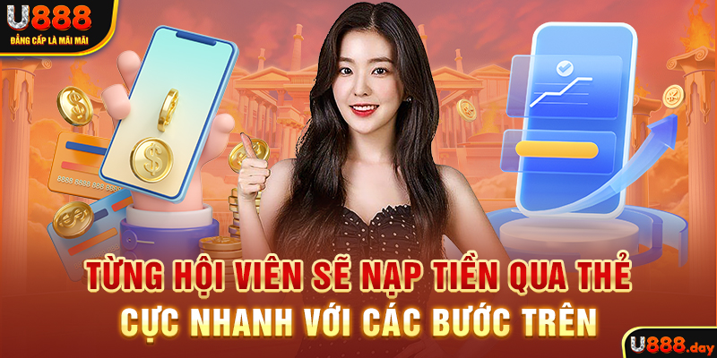 Từng hội viên sẽ nạp tiền qua thẻ cực nhanh với các bước trên