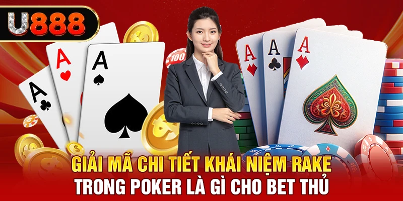 Rake Trong Poker Là Gì