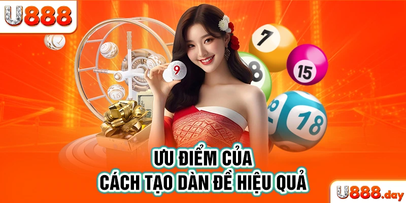 Ưu điểm của cách tạo dàn đề hiệu quả